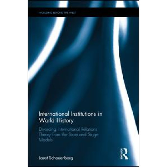 International Institutions in World History International Institutions in World History