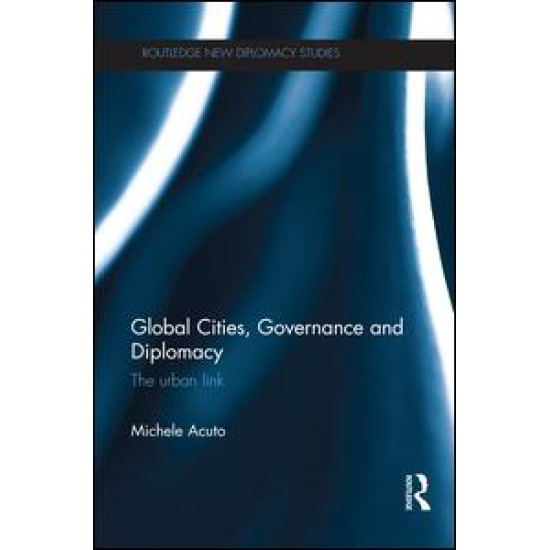 Global Cities, Governance and Diplomacy