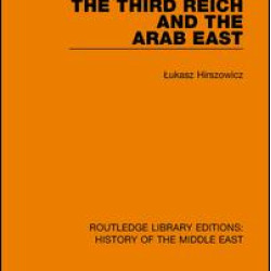 The Third Reich and the Arab East