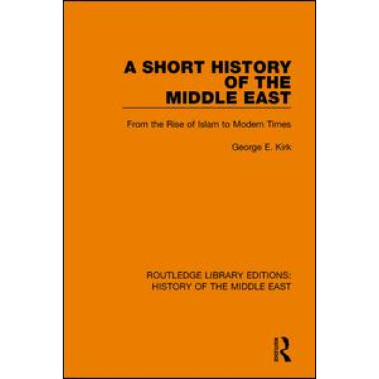 A Short History of the Middle East A Short History of the Middle East