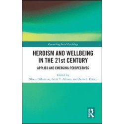 Heroism and Wellbeing in the 21st Century