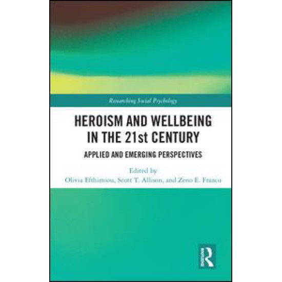 Heroism and Wellbeing in the 21st Century