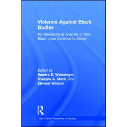 Violence Against Black Bodies Violence Against Black Bodies