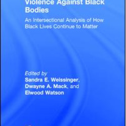 Violence Against Black Bodies