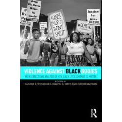 Violence Against Black Bodies Violence Against Black Bodies