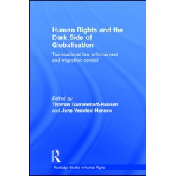 Human Rights and the Dark Side of Globalisation Human Rights and the Dark Side of Globalisation
