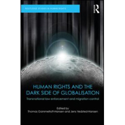 Human Rights and the Dark Side of Globalisation Human Rights and the Dark Side of Globalisation