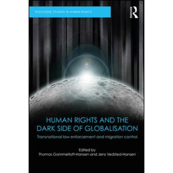 Human Rights and the Dark Side of Globalisation Human Rights and the Dark Side of Globalisation