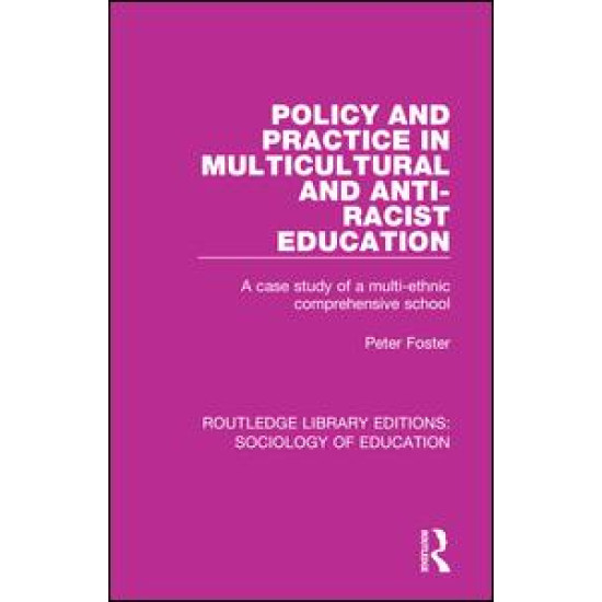 Policy and Practice in Multicultural and Anti-Racist Education