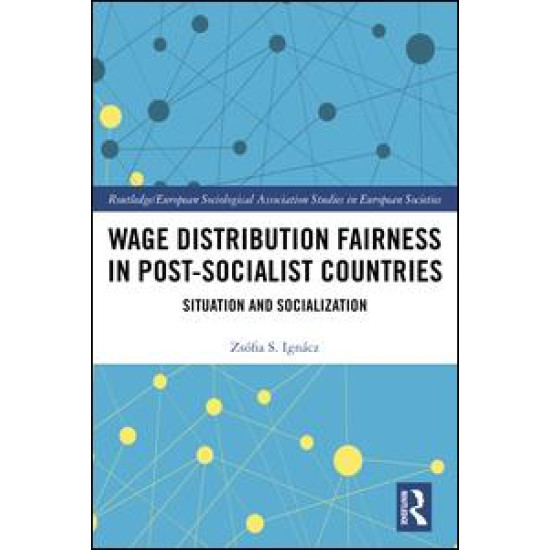 Wage Distribution Fairness in Post-Socialist Countries