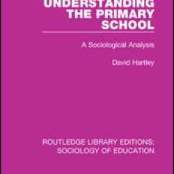 Understanding the Primary School Understanding the Primary School