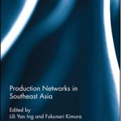 Production Networks in Southeast Asia Production Networks in Southeast Asia