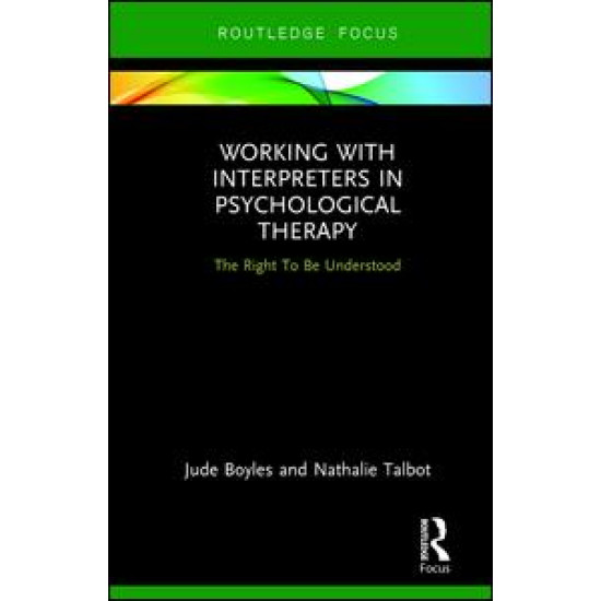 Working with Interpreters in Psychological Therapy
