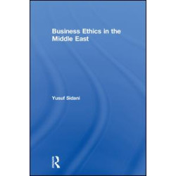 Business Ethics in the Middle East Business Ethics in the Middle East