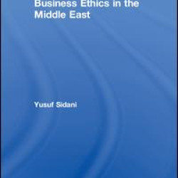 Business Ethics in the Middle East Business Ethics in the Middle East