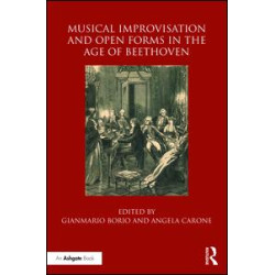 Musical Improvisation and Open Forms in the Age of Beethoven