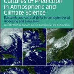 Cultures of Prediction in Atmospheric and Climate Science