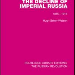 The Decline of Imperial Russia The Decline of Imperial Russia