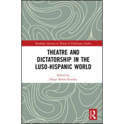 Theatre and Dictatorship in the Luso-Hispanic World Theatre and Dictatorship in the Luso-Hispanic World