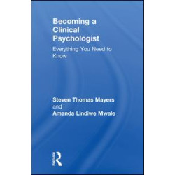 Becoming a Clinical Psychologist Becoming a Clinical Psychologist