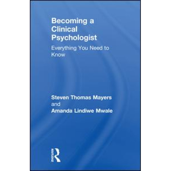 Becoming a Clinical Psychologist Becoming a Clinical Psychologist