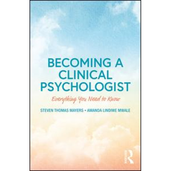 Becoming a Clinical Psychologist Becoming a Clinical Psychologist