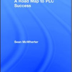 A Road Map to PLC Success A Road Map to PLC Success