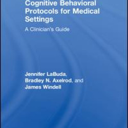 Cognitive Behavioral Protocols for Medical Settings Cognitive Behavioral Protocols for Medical Settings