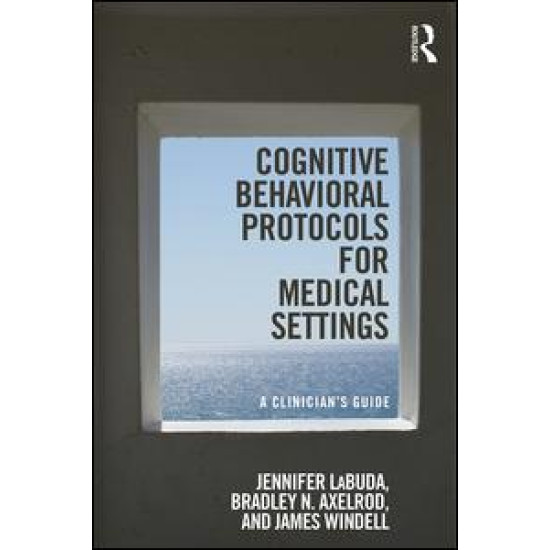 Cognitive Behavioral Protocols for Medical Settings