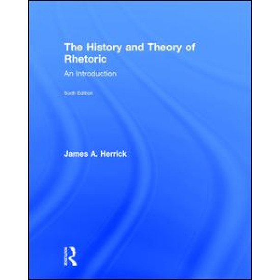 The History and Theory of Rhetoric