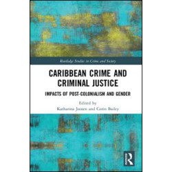Caribbean Crime and Criminal Justice Caribbean Crime and Criminal Justice