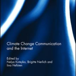 Climate Change Communication and the Internet Climate Change Communication and the Internet
