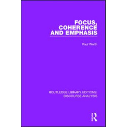 Focus, Coherence and Emphasis Focus, Coherence and Emphasis