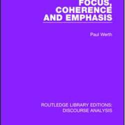Focus, Coherence and Emphasis Focus, Coherence and Emphasis