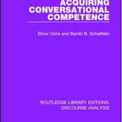 Acquiring conversational competence Acquiring conversational competence