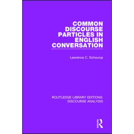 Common Discourse Particles in English Conversation