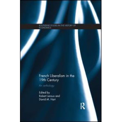 French Liberalism in the 19th Century French Liberalism in the 19th Century