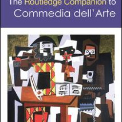 The Routledge Companion to Commedia dell'Arte