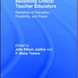 Becoming Critical Teacher Educators Becoming Critical Teacher Educators