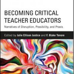 Becoming Critical Teacher Educators Becoming Critical Teacher Educators