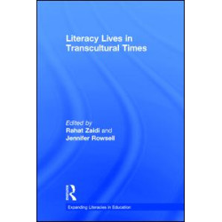Literacy Lives in Transcultural Times Literacy Lives in Transcultural Times