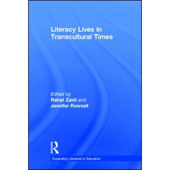 Literacy Lives in Transcultural Times