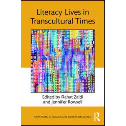 Literacy Lives in Transcultural Times Literacy Lives in Transcultural Times