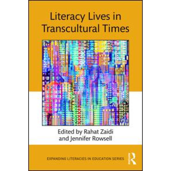 Literacy Lives in Transcultural Times