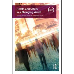 Health and Safety in a Changing World Health and Safety in a Changing World