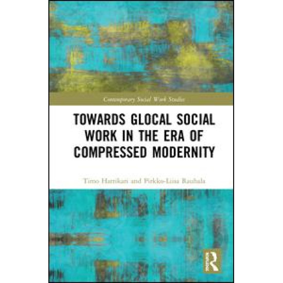 Towards Glocal Social Work in the Era of Compressed Modernity