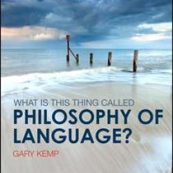 What is this thing called Philosophy of Language?