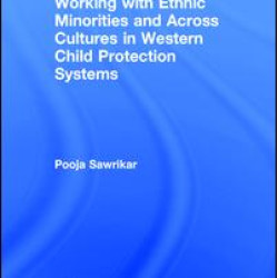 Working with Ethnic Minorities and Across Cultures in Western Child Protection Systems