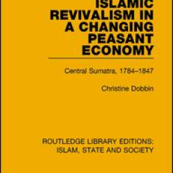 Islamic Revivalism in a Changing Peasant Economy Islamic Revivalism in a Changing Peasant Economy