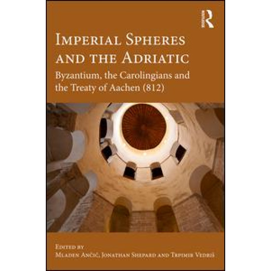 Imperial Spheres and the Adriatic Imperial Spheres and the Adriatic